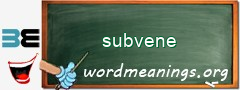 WordMeaning blackboard for subvene